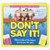 Don't Say It ! image