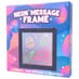 Neon Message Frame Box